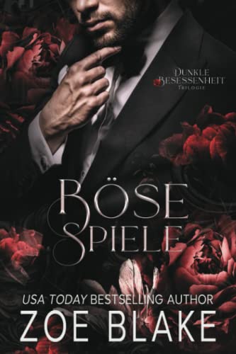 Böse Spiele: Eine dunkle Romanze (Dunkle Besessenheit, Band 1)