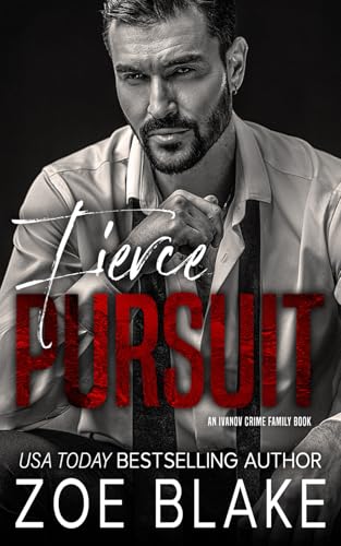 Fierce Pursuit: A Dark Mafia Arranged Marriage Romance (Ivanov Crime Family, Band 4) von Independently published