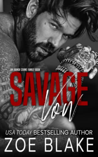 Savage Vow: A Dark Mafia Arranged Marriage Romance (Ivanov Crime Family, Band 1)