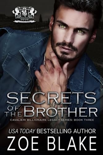 Secrets of the Brother: A Dark Enemies to Lovers Romance (Cavalieri Billionaire Legacy, Band 3) Secrets of the Brother: A Dark Enemies to Lovers Romance (Cavalieri Billionaire Legacy, Band 3)