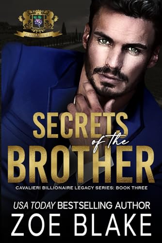 Secrets of the Brother: A Dark Enemies to Lovers Romance (Cavalieri Billionaire Legacy, Band 3) Secrets of the Brother: A Dark Enemies to Lovers Romance (Cavalieri Billionaire Legacy, Band 3)