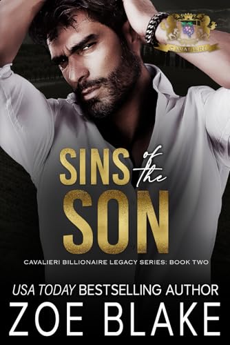 Sins of the Son: A Dark Enemies to Lovers Romance (Cavalieri Billionaire Legacy, Band 2)