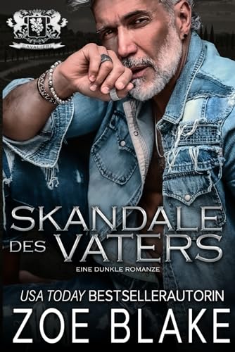 Skandale des Vaters: Eine dunkle Romanze (Cavalieri Milliardär Vermächtnis, Band 1) Skandale des Vaters: Eine dunkle Romanze (Cavalieri Milliardär Vermächtnis, Band 1) von Independently published