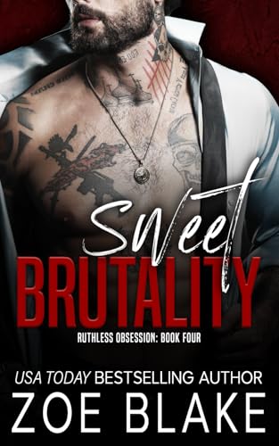 Sweet Brutality: A Dark Mafia Romance (Ruthless Obsession, Band 4) von Independently published