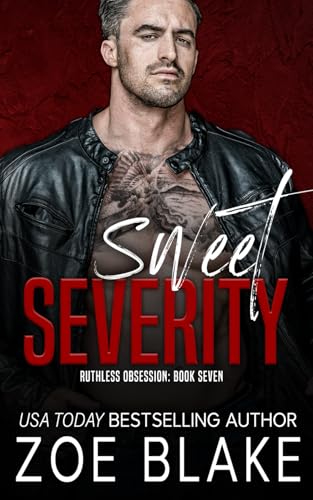 Sweet Severity: A Dark Mafia Romance (Ruthless Obsession, Band 7) von Independently published
