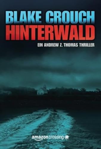 Hinterwald (Die Trilogie um Andrew Z. Thomas, Band 2)
