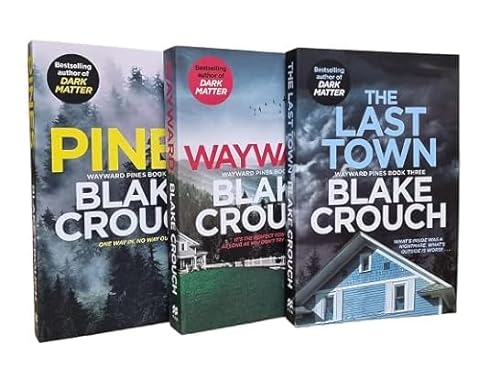 Wayward Pines 3 Books Collection Set By Blake Crouch (Pines, Wayward, The Last Town)