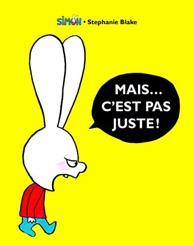 Mais C'Est Pas Juste !