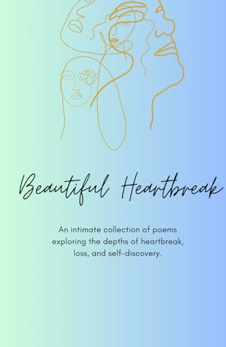 Beautiful Heartbreak von Independently published
