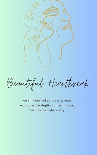 Beautiful Heartbreak von Independently published