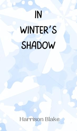 In Winter's Shadow von Creative Arts Management OÜ