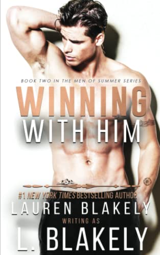 Winning With Him (Men of Summer - An MM Forbidden Sports Romance, Band 2) von Independently published