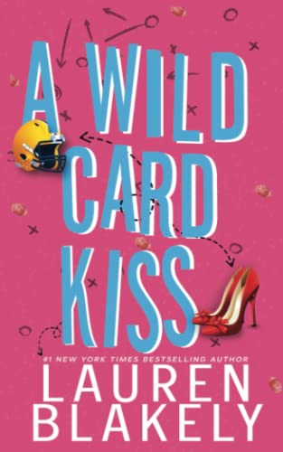 A Wild Card Kiss (Ballers and Babes, Band 3)