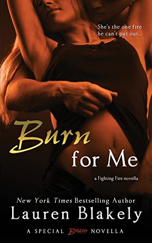 Burn for Me Burn for Me von CREATESPACE