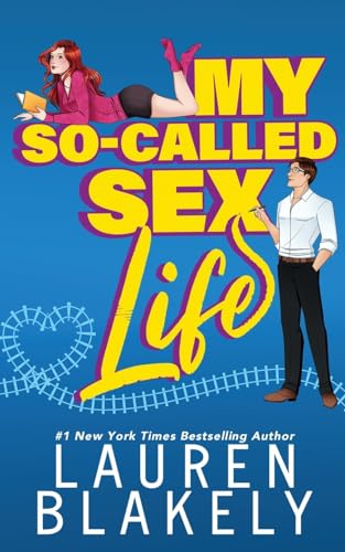 My So-Called Sex Life (How to Date, Band 1) von Lauren Blakely Books