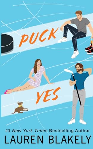 Puck Yes (My Hockey Romance, Band 2) von Lauren Blakely Books