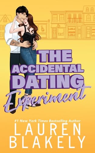 The Accidental Dating Experiment: A Grumpy/Sunshine Small Town Romance (How to Date, Band 4)