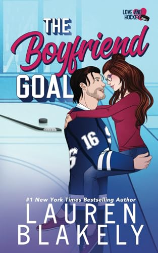 The Boyfriend Goal (Love and Hockey, Band 1)