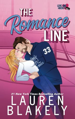 The Romance Line (Love and Hockey, Band 2)