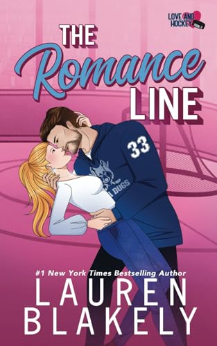 The Romance Line (Love and Hockey, Band 2)