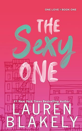 The Sexy One (One Love, Band 1)