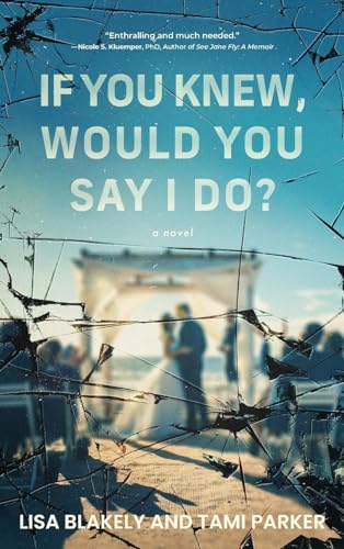 If You Knew, Would You Say I Do? von Koehler Books