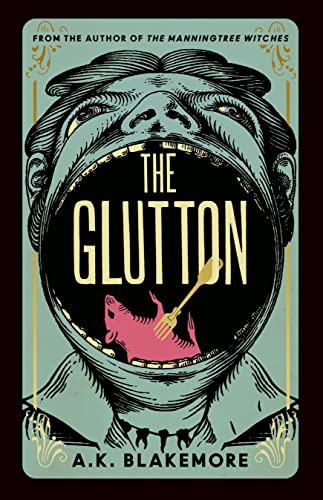 The Glutton: A. K. Blakemore