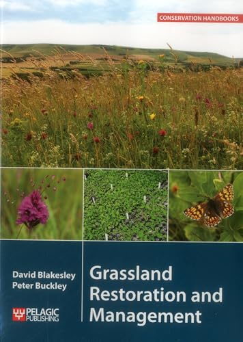 Grassland Restoration and Management (Conservation Handbooks)