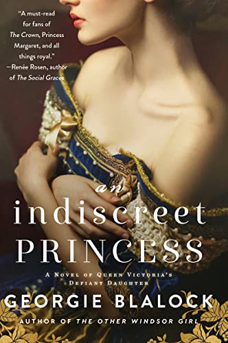 An Indiscreet Princess: A Novel of Queen Victoria's Defiant Daughter von William Morrow Paperbacks