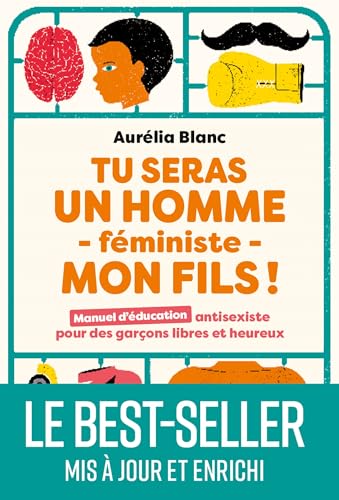 Tu seras un homme féministe mon fils - Le best-seller mis à jour et enrichi: Manuel d'éducation antisexiste pour des garçons libres et heureux von MARABOUT