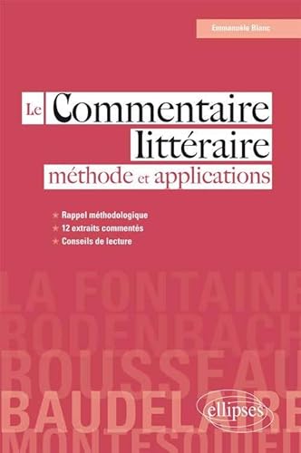 Le commentaire littéraire : méthode et applications von ELLIPSES