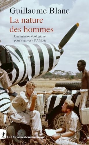 La nature des hommes - Une mission écologique pour "sauver" l'Afrique
