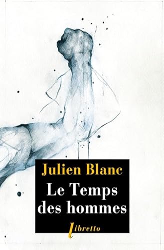 Le temps des hommes Le temps des hommes