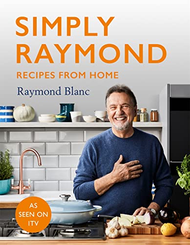 Simply Raymond: Recipes from Home - includes recipes from the ITV series von Headline