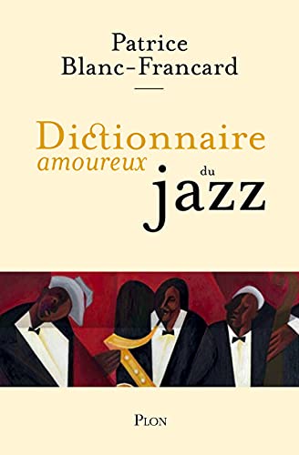 Dictionnaire amoureux du jazz von PLON