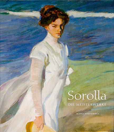 Sorolla – Die Meisterwerke