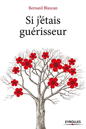 Si j'étais guérisseur