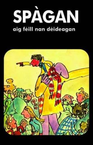 Spagan Aig Feill Nan Deideagan