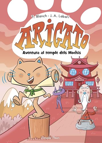 Arigato 3. Aventura al temple dels Mochis von Estrella Polar
