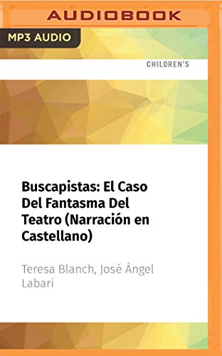 El Caso Del Fantasma Del Teatro (Buscapistas) von Audible Studios on Brilliance audio