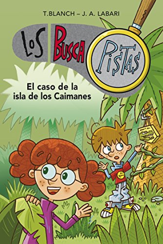 Los BuscaPistas 5 - El caso de la isla de los caimanes (Jóvenes lectores, Band 5) von MONTENA