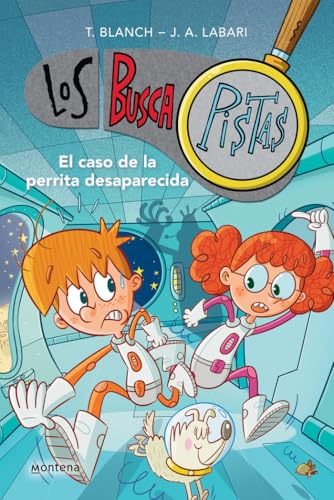 Los BuscaPistas 16 - El caso de la perrita desaparecida (Jóvenes lectores, Band 16) von MONTENA