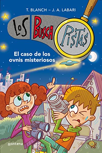 Los BuscaPistas 14 - El caso de los ovnis misteriosos (Jóvenes lectores, Band 14) von MONTENA