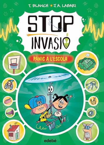 STOP INVASIÓ. PÀNIC A L'ESCOLA STOP INVASIÓ. PÀNIC A L'ESCOLA von edebé