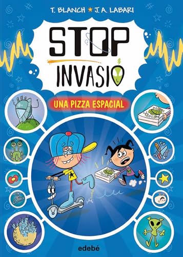STOP INVASIÓ. UNA PIZZA ESPACIAL von edebé
