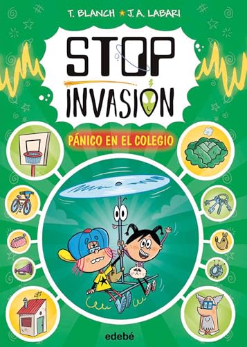 STOP INVASIÓN. PÁNICO EN EL COLEGIO STOP INVASIÓN. PÁNICO EN EL COLEGIO von edebé