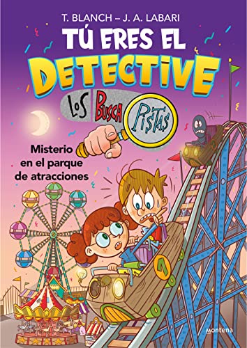Tú eres el detective con Los Buscapistas 4 - Misterio en el parque de atracciones (Jóvenes lectores, Band 4) von Montena