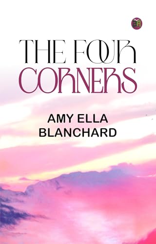 The Four Corners in California The Four Corners in California von Anson Street Press