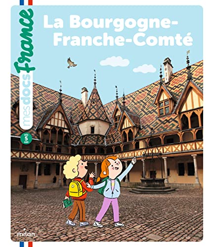 La Bourgogne-Franche-Comté von MILAN