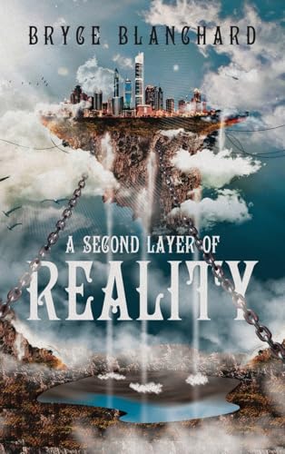 A Second Layer of Reality von iUniverse